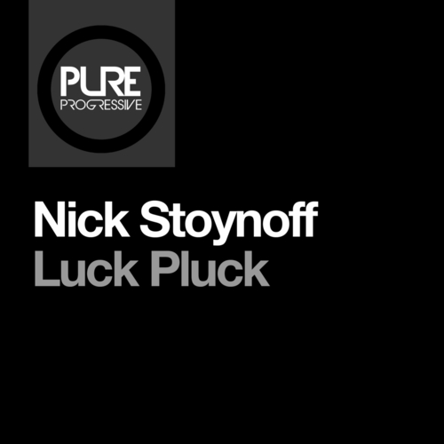 Nick Stoynoff - Luck Pluck [PTP171]